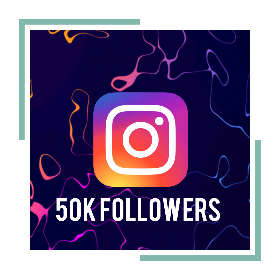 50K Instagram Followers